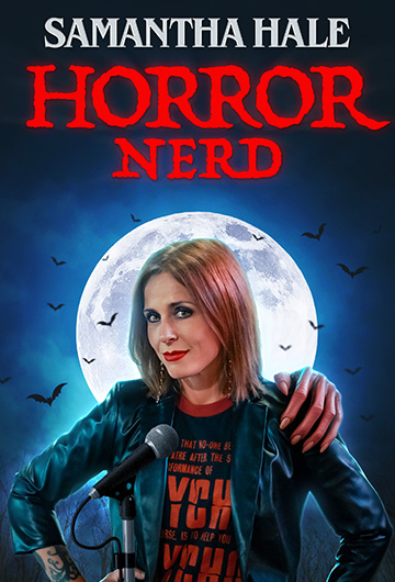 SAMANTHA HALE: HORROR NERD